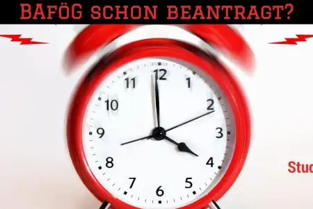 BAföG Frist nicht verpassen – Antragsfristen für Erst- und Folgeantrag