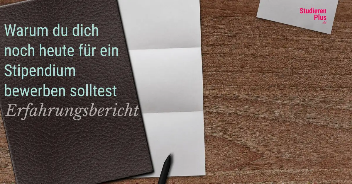 Stipendium erfolgreich bewerben – Voraussetzungen, Unterlagen und Timing
