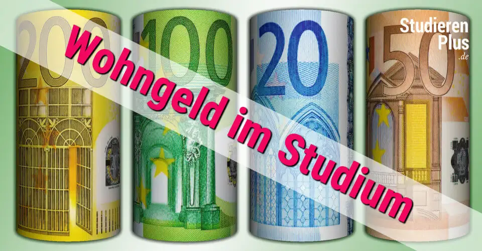 Euro-Scheine als Rollen mit dem Schriftzug „Wohngeld im Studium“