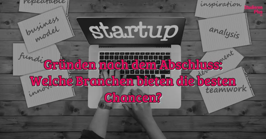 Gründung Branchen