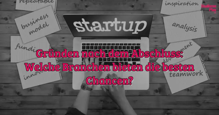 Gründung Branchen